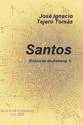 Santos (Crónicas de Astrong) (Spanish Edition)