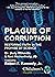 Plague of Corruption: Restoring Faith in the Promise of Science
