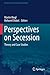 Perspectives on Secession: Theory and Case Studies (Frontiers in International Relations)