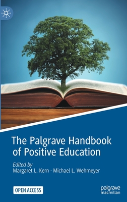 The Palgrave Handbook of Positive Education (Hardcover)