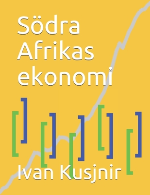 Södra Afrikas ekonomi (Swedish Edition)