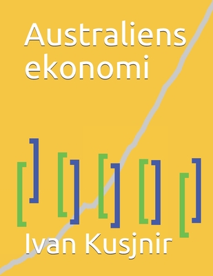 Australiens ekonomi (Swedish Edition)