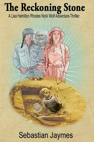 The Reckoning Stone: A Lisa Hamilton Rhodes, Nicki Wolf, Globex Adventure(1)