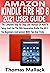 AMAZON KINDLE FIRE HD 8 2021 USER GUIDE by Thomas Mallack