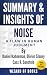 Summary & Insights Of Noise by Wizard Of Books