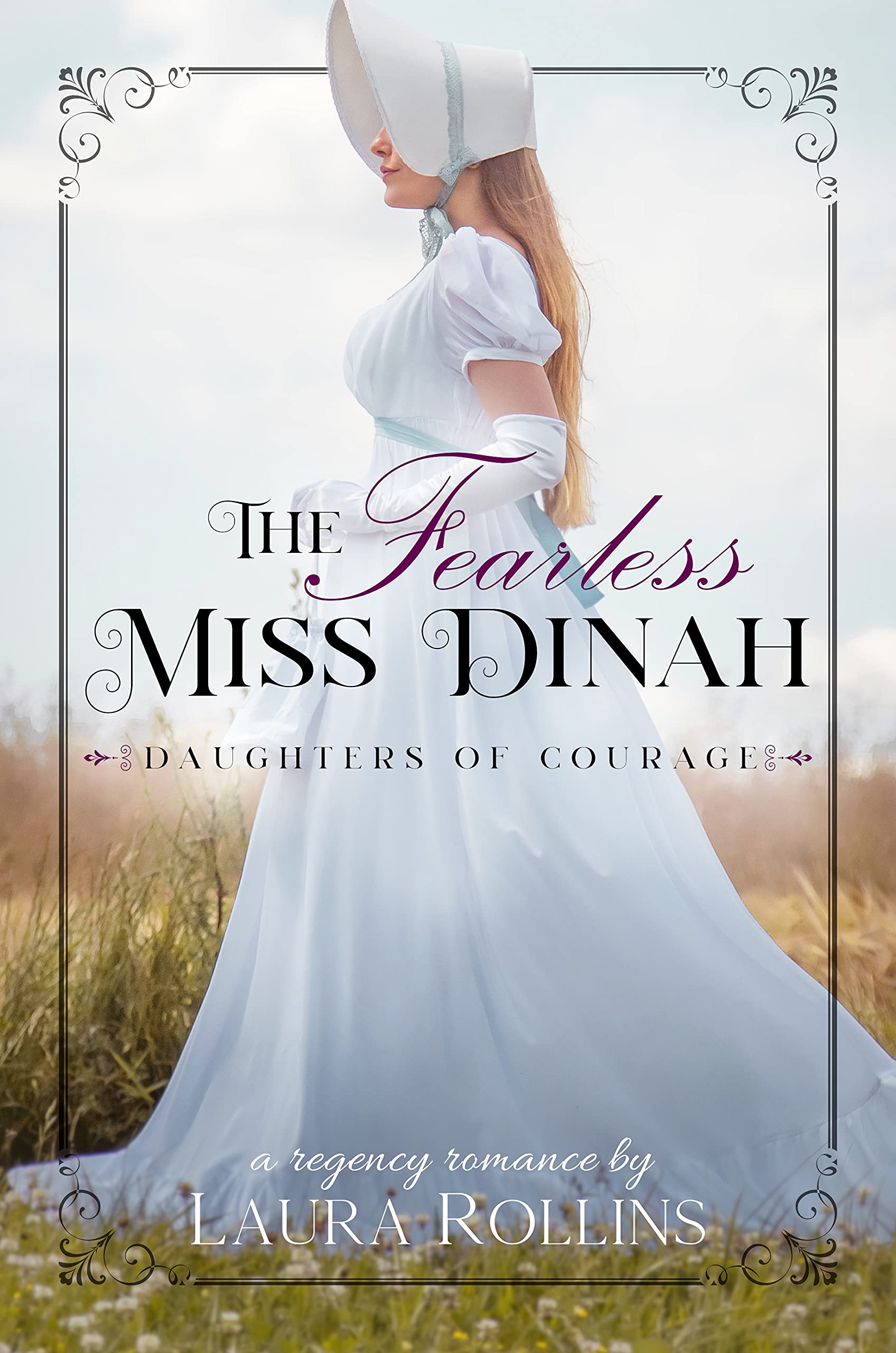 The Fearless Miss Dinah  (Daughters of Courage #3)