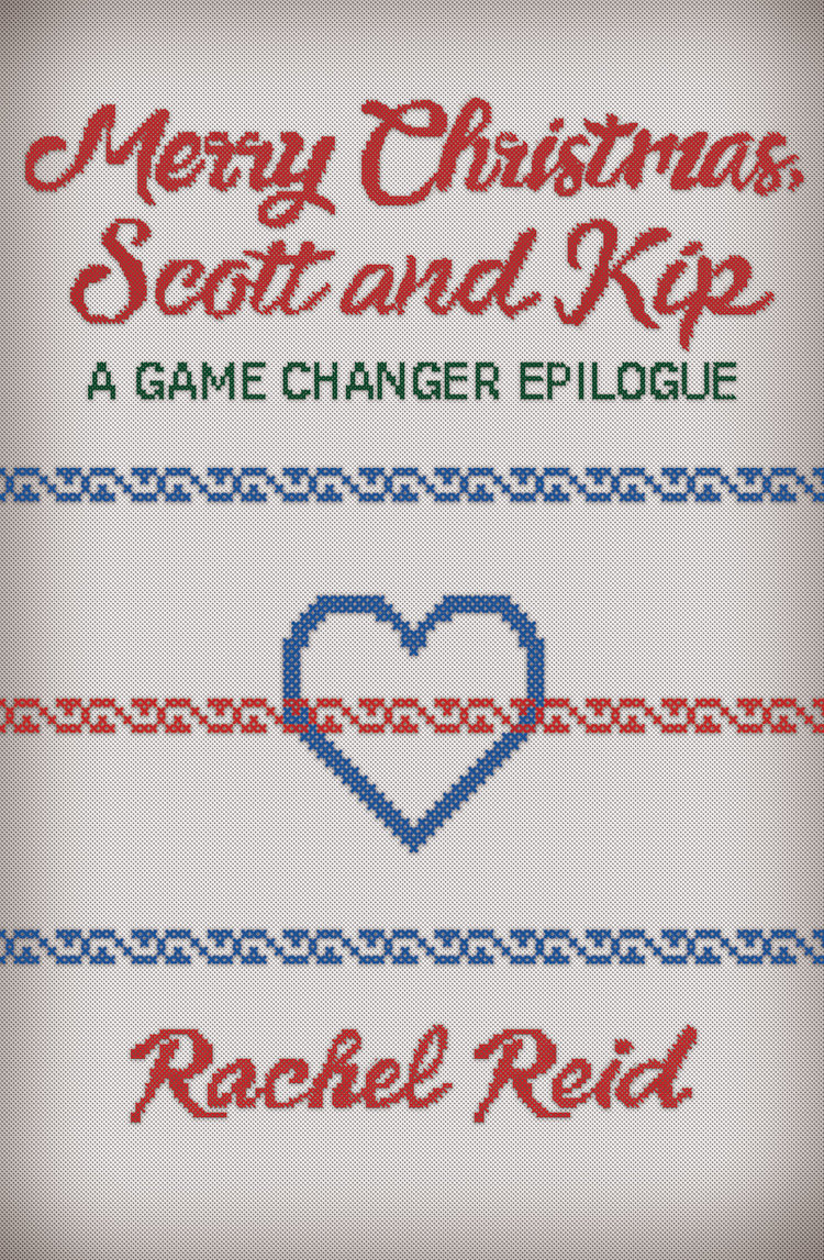 Merry Christmas, Scott & Kip (Game Changers, #1.5)