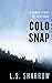 Cold Snap by L.S. Sharrow