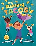 It's Raining Tacos!