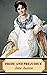 Pride and Prejudice: (Complete illustrated edition)
