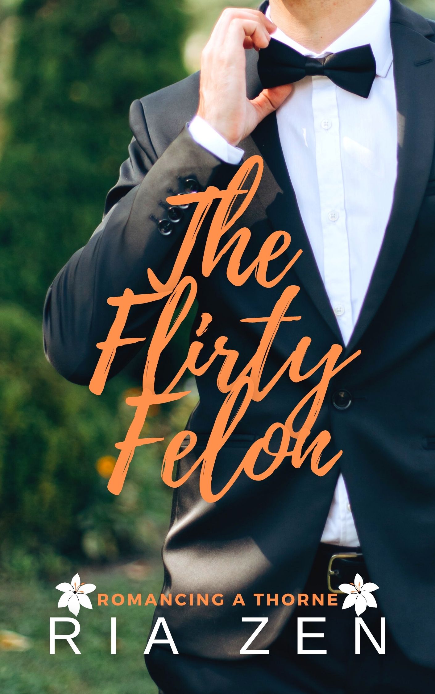 The Flirty Felon (Romancing a Thorne, #2)
