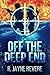 Off the Deep End