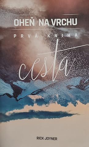 Oheň na vrchu: Cesta