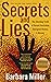 Secrets and Lies: The Shocking Truth of Recent Australian Aboriginal History, A Memoir (First Nations True Stories)