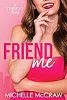 Friend Me