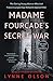 Madame Fourcade's Secret War: The Daring Young Woman Who Led France's Largest Spy Network Against Hitler