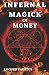 Infernal Magick Of Money