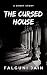 The Cursed House by Falguni Jain