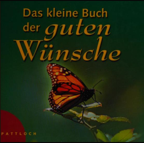 Das Kleine Buch Der Guten Wünsche