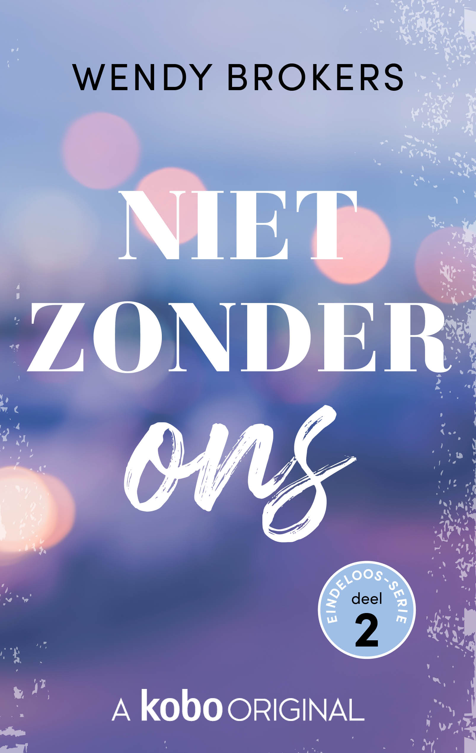 Niet zonder ons (Eindeloos, #2)