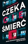 Czeka cię śmierć