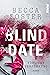 Blind Date – Tödliche Verführung: Roman