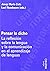 Pensar lo dicho: La reflexión sobre la lengua y la comunicación en la enseñanza de lenguas (Coleccion Educacion Serie Materiales) (Spanish Edition)