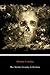 The Aleister Crowley Collection (Annotated) by Aleister Crowley The Aleister Crowley Collection (Annotated) by Aleister Crowley