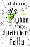 When the Sparrow ...