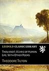 Thou and I: A Lyric of Human Life. With Other Poems