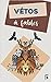 Vétos à fables by Bouffanges
