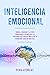 INTELIGENCIA EMOCIONAL: Dom...