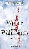 Winter des Wahnsinns by Veit Etzold