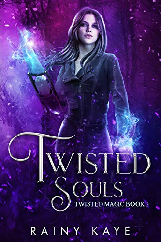 Twisted Souls (Twisted Magic, #3)