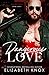 Dangerous Love by Elizabeth   Knox