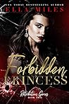 Forbidden Princess by Ella Miles