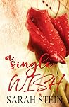 A Single Wish by Sarah  Stein