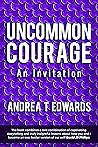 Uncommon Courage:...