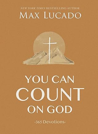 You Can Count on God: 365 Devotions