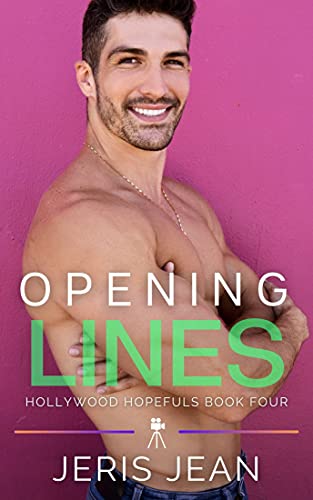 Opening Lines (Hollywood Hopefuls #4)