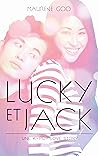 Lucky et Jack - Une K-Pop love story by Maurene Goo