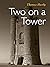 Two on a Tower: Thomas Hardy (Classics, Literature) [Annotated]