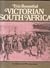 Victorian South Africa: A collection of one hundred and forty-nine engravings