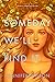 Someday We'll Find It