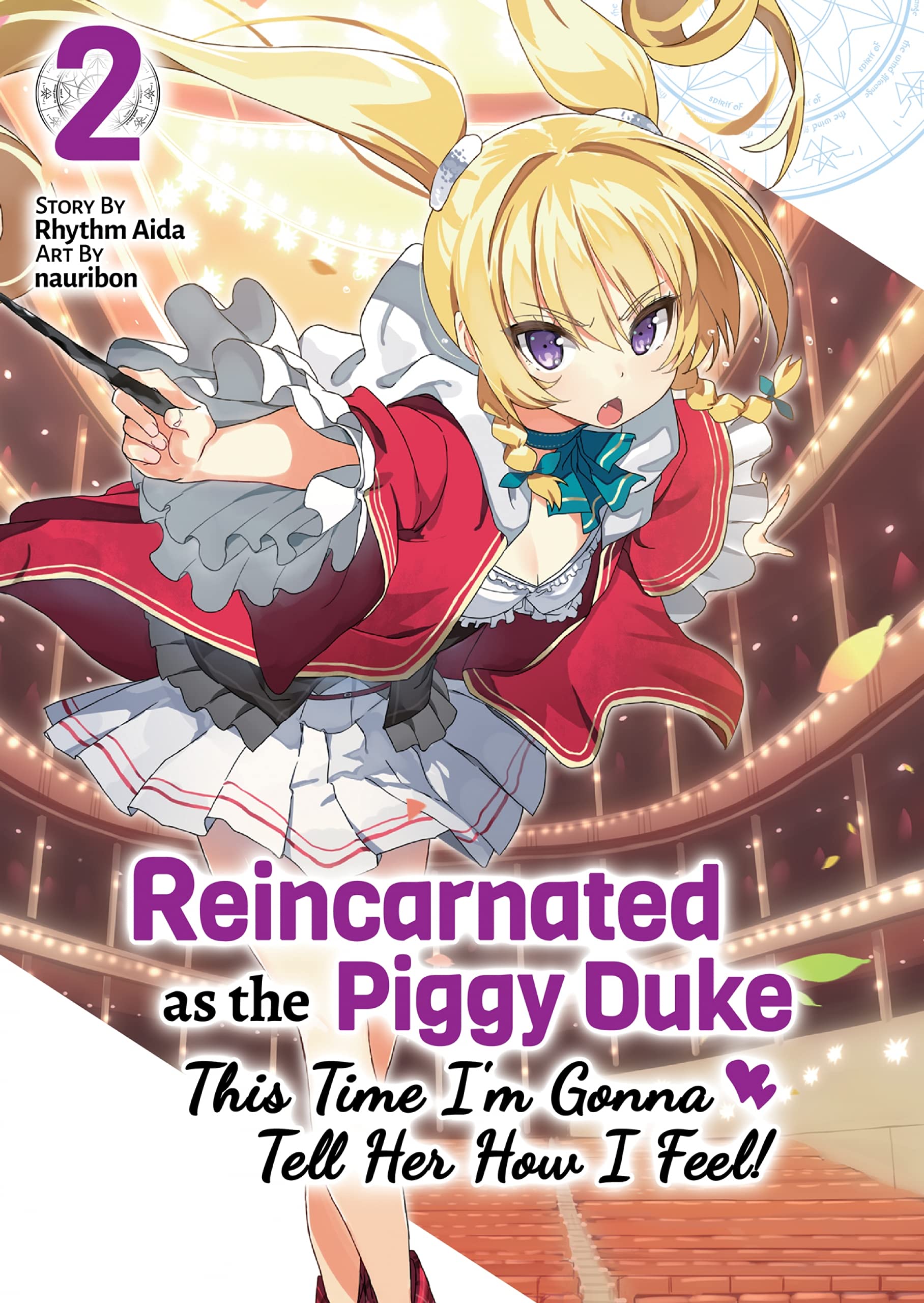 Reincarnated as the Piggy Duke: This Time I'm Gonna Tell Her How I Feel! Volume 2 (Kindle Edition)