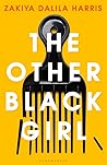 The Other Black Girl by Zakiya Dalila Harris