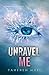 Unravel Me by Tahereh Mafi