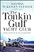 The Tonkin Gulf Yacht Club: Naval Aviation in the Vietnam War