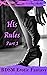 His Rules, Part 1 (BDSM Erotic Fantasy, #1)