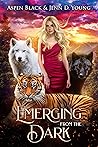 Emerging From The Dark (Dark Shifters Universe)